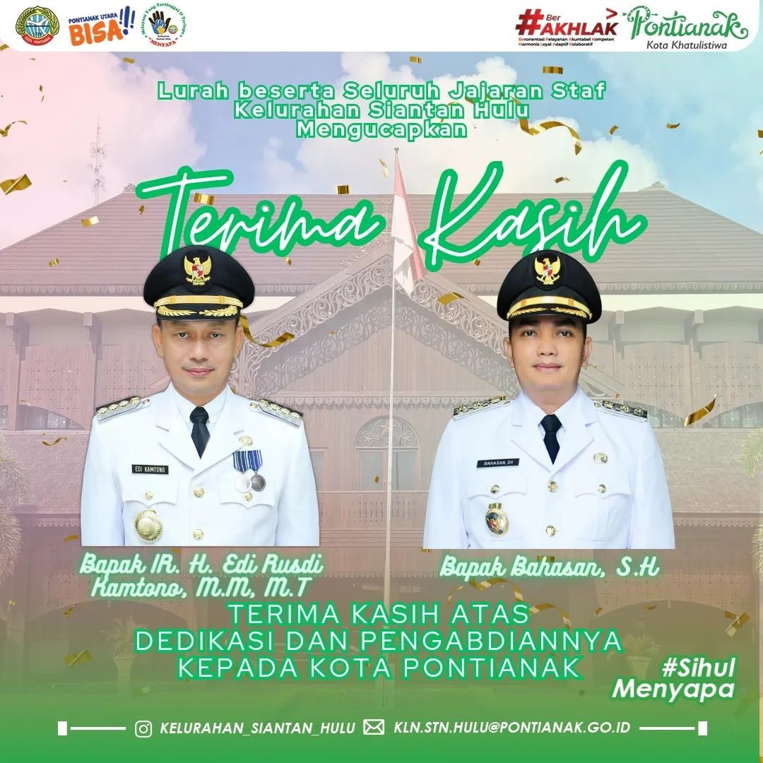 Terima Kasih atas Dedikasinya Pak Edi dan Pak Bahasan untuk membangun Kota Pontianak